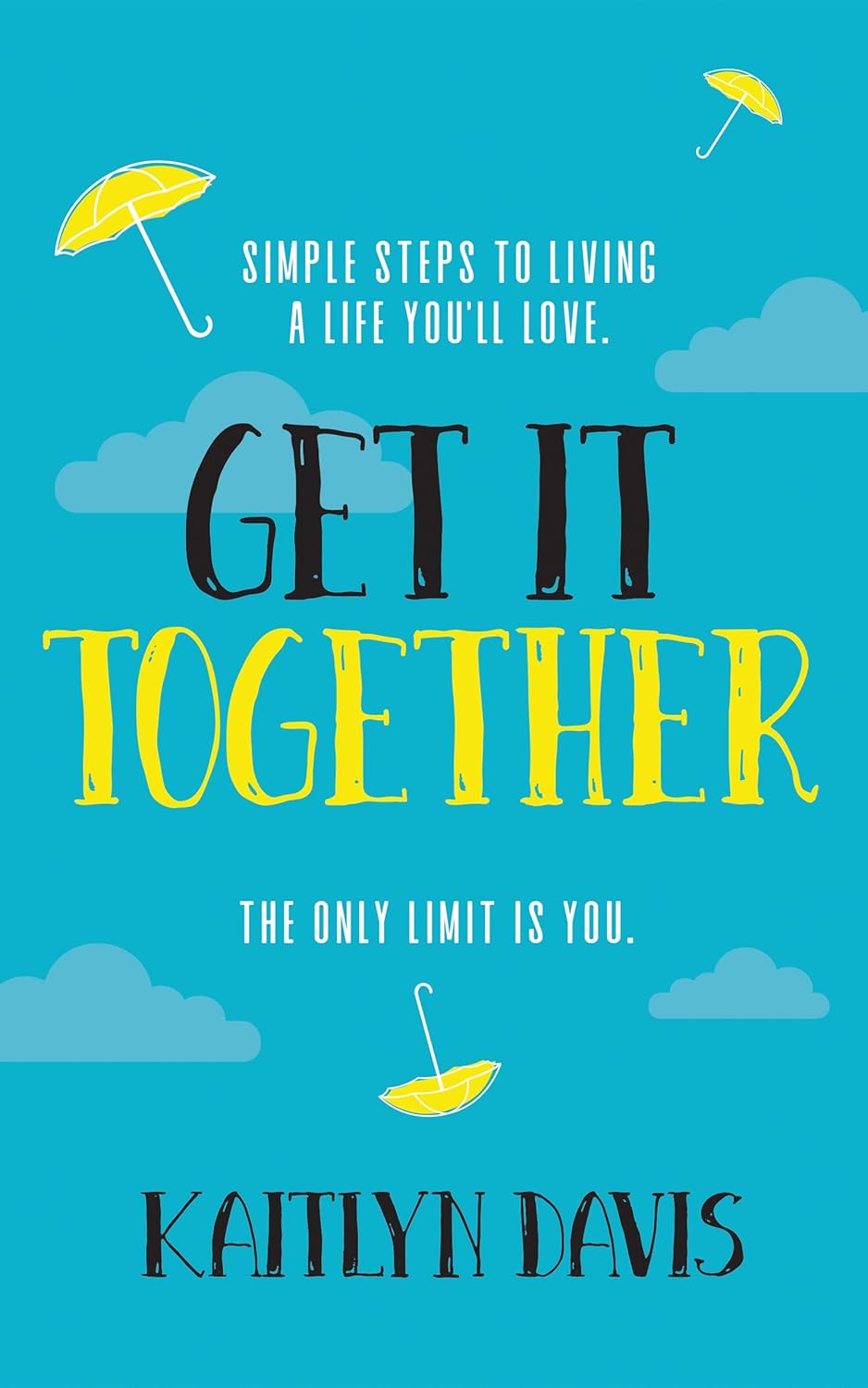 Get It Together By Kaitlyn Davis